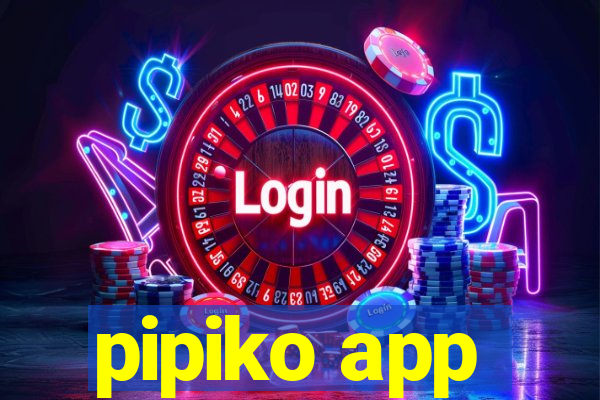 pipiko app